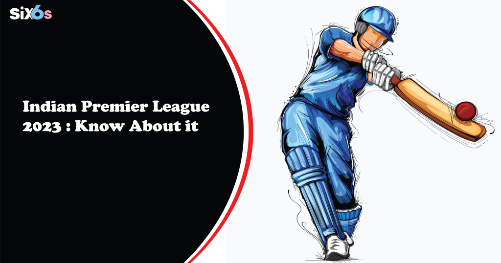 Indian Premier League - six6s